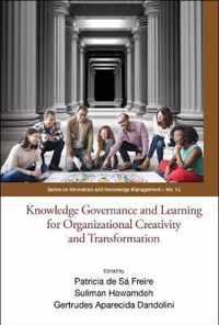 Knowledge Governance And Learning For Organizational Creativity And Transformation