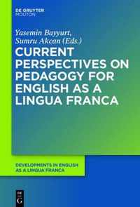 Current Perspectives On Pedagogy For English As A Lingua Fra