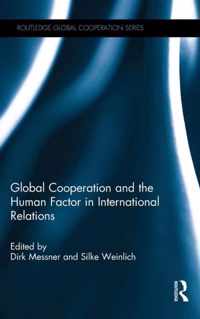 Global Cooperation and the Human Factor in International Relations