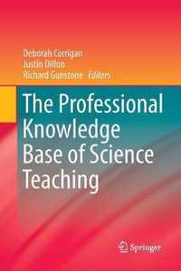 The Professional Knowledge Base of Science Teaching