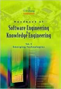 Handbook Of Software Engineering And Knowledge Engineering - Volume 2