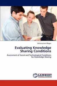 Evaluating Knowledge Sharing Conditions