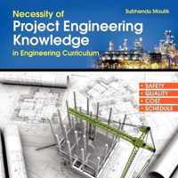 Necessity of Project Engineering Knowledge in Engineering Curriculum