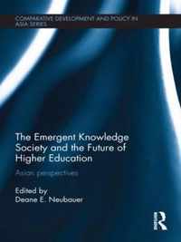 The Emergent Knowledge Society and the Future of Higher Education