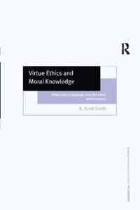 Virtue Ethics and Moral Knowledge