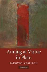 Aiming at Virtue in Plato