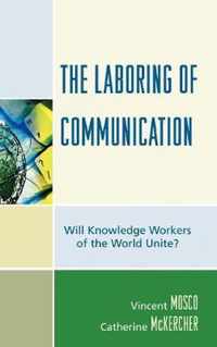 The Laboring of Communication