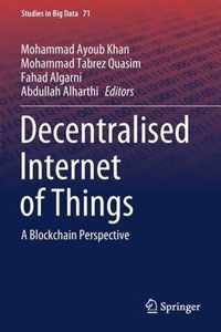 Decentralised Internet of Things