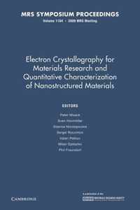 Electron Crystallography for Materials Research and Quantitive Characterization of Nanostructured Materials