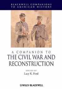 A Companion to the Civil War and Reconstruction