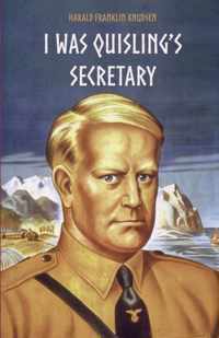 I Was Quisling's Secretary