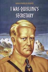 I Was Quisling's Secretary