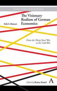 The Visionary Realism of German Economics