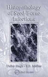 Histopathology of Seed-Borne Infections