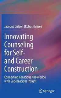 Innovating Counseling for Self- and Career Construction