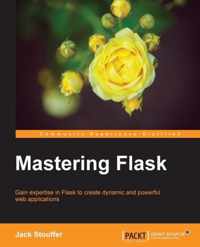 Mastering Flask