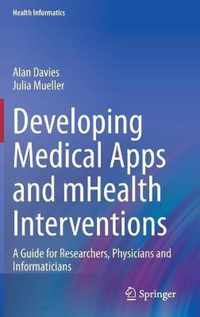 Developing Medical Apps and mHealth Interventions