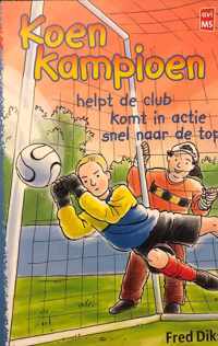 Koen Kampioen - 3 in 1 (Helpt de club, Komt in actie & Snel naar de top)