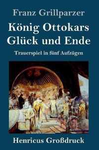 Koenig Ottokars Gluck und Ende (Grossdruck)