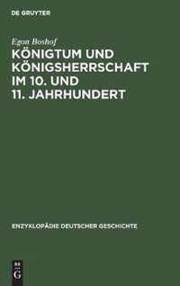 Koenigtum und Koenigsherrschaft im 10. und 11. Jahrhundert