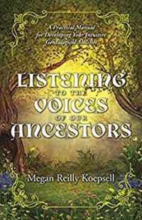 Listening to the Voices of Our Ancestors
