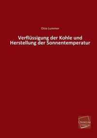 Verflussigung Der Kohle Und Herstellung Der Sonnentemperatur