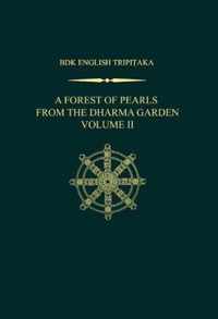 A Forest of Pearls from the Dharma Garden, Volume II