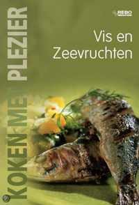 Koken Met Plezier Vis En Zeevruchten