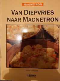 Magnetron van diepvries naar magnetron