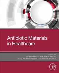 Antibiotic Materials in Healthcare