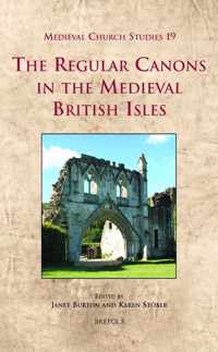 The Regular Canons in the Medieval British Isles