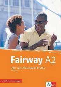 Fairway 2. Lehr- und Arbeitsbuch mit Zusatzmaterial und 2 Audio-CDs A2