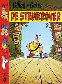 Gilles de geus no 0: De struikrover