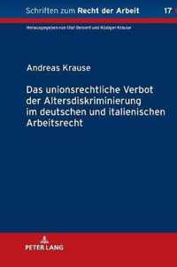 Das Unionsrechtliche Verbot Der Altersdiskriminierung Im Deutschen Und Italienischen Arbeitsrecht