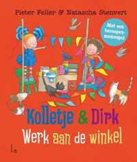 Kolletje en Dirk  -   Werk aan de winkel