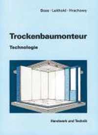 Trockenbaumonteur-Technologie