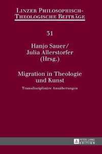 Migration in Theologie Und Kunst