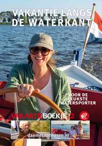 Vakantie langs de waterkant | Vakantieboekje | Sloepenroutes | Sloepen | Tenders | Vakantie | Watersport |