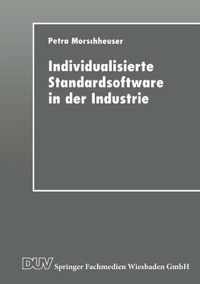 Individualisierte Standardsoftware in der Industrie