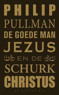 De Goede Man Jezus En De Schurk Christus