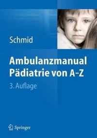 Ambulanzmanual Padiatrie Von A-Z