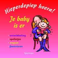 Hieperdepiep Hoera Je Baby Is Er