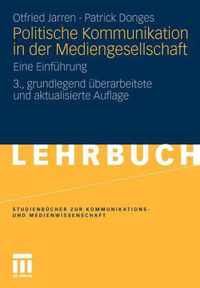 Politische Kommunikation in Der Mediengesellschaft