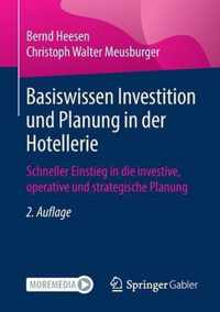 Basiswissen Investition Und Planung in Der Hotellerie