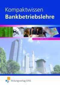 Kompaktwissen Bankbetriebslehre. Schülerband