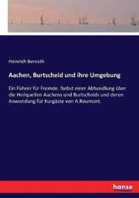 Aachen, Burtscheid und ihre Umgebung