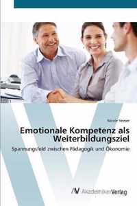 Emotionale Kompetenz als Weiterbildungsziel