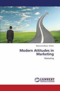 Modern Attitudes in Marketing