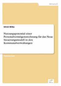 Nutzungspotential einer Personalvermoegensrechnung fur das Neue Steuerungsmodell in den Kommunalverwaltungen