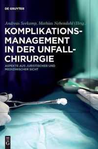 Komplikationsmanagement in Der Unfallchirurgie